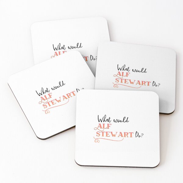 Item preview, What Would Alf Stewart Do? designed and sold by chellys.