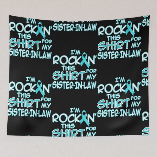 Item preview, I Wear Teal For My Sister In Law Cancer Ribbon designed and sold by Duongvantoan.