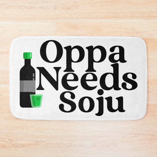Item preview, Oppa Needs Soju designed and sold by Edenjodie.