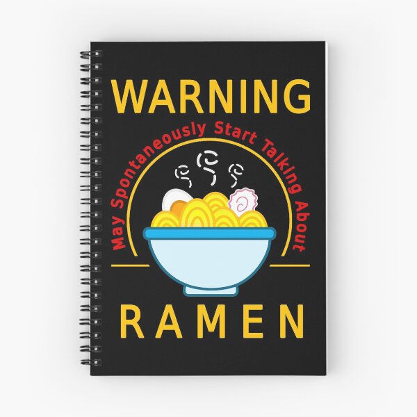 Item preview, Warning May Spontaneously Start Talking About Ramen designed and sold by AxelGreen72.
