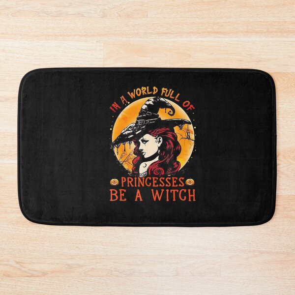 Item preview, In The World Full Of Princesses Be A Witch For designed and sold by Duongvantoan.