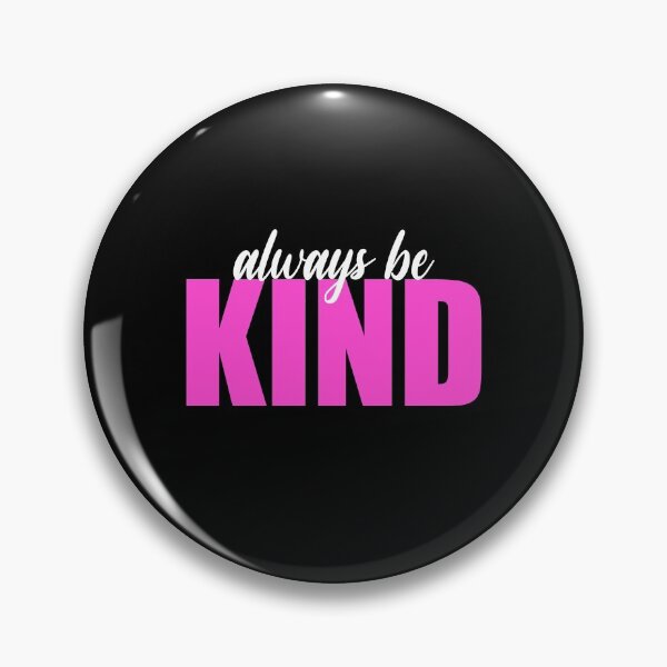 Item preview, Always Be Kind  designed and sold by Rylastores.