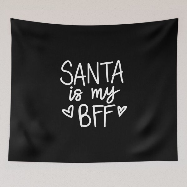 Item preview, Christmas Eve Merry Christmas Xmas- Santa is My BFF designed and sold by HDPrinting.