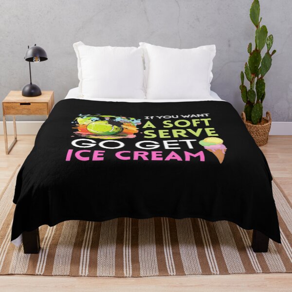 Item preview, Funny tennis quote-If you want a soft serve go get ice cream designed and sold by Natkopod.