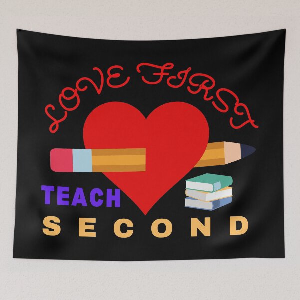 Item preview,  Love first teach second designed and sold by mayankg1100.