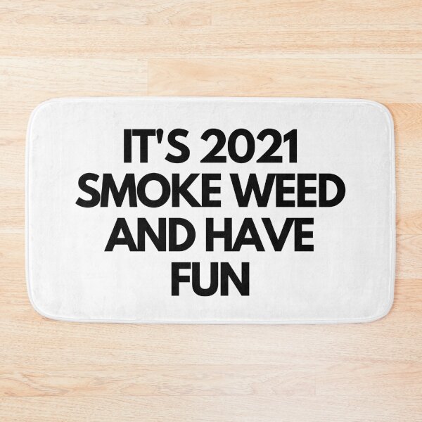 Item preview, ITS 2021 SMOKE WEED HAVE FUN | Smart Successful Stoner | Weed Memes |  designed and sold by AlfaEcho.