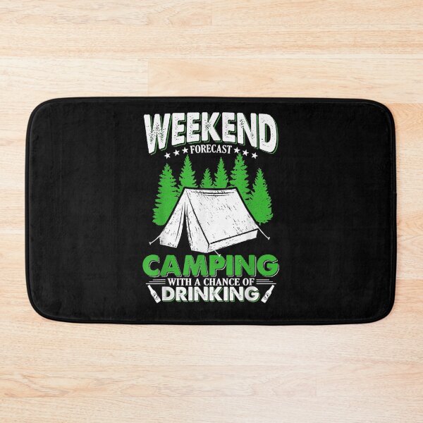 Item preview, Weekend Forecast Camping With A Chance Of Drinking designed and sold by aliceshe.