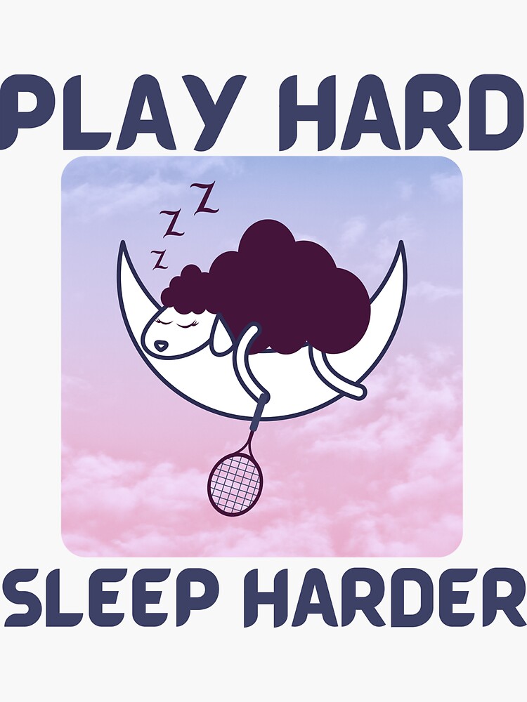 "Play Hard Sleep Harder Tennis Sheep" Sticker for Sale by TennisGlitz