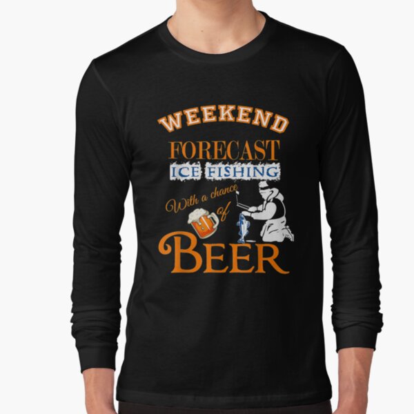  Weekend Forecast Ice Fishing Shirts Funny Retro Ice