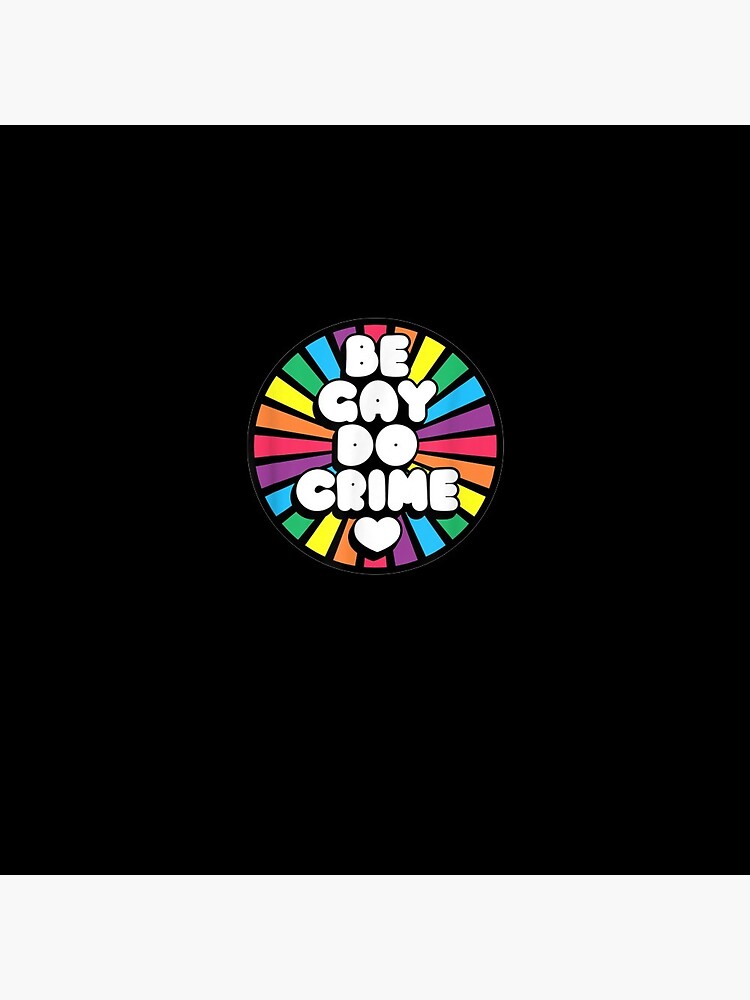 Discover Be Gay Do Crime Lgbt Gay Pride Month Pin