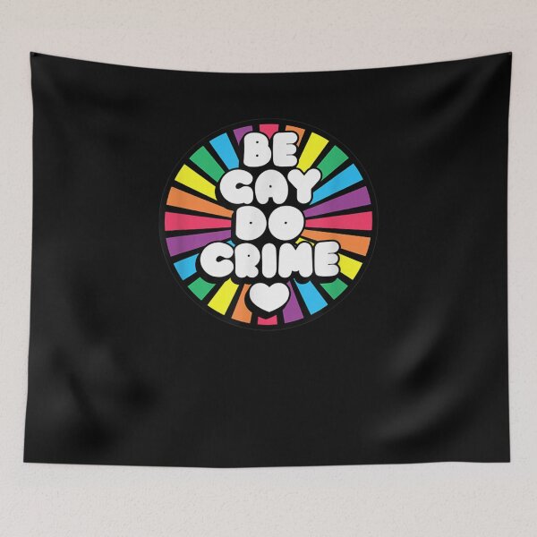 Item preview, Be Gay Do Crime Lgbt Gay Pride Month designed and sold by aliceshe.