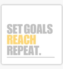 Set Goals Reach Repeat Sticker