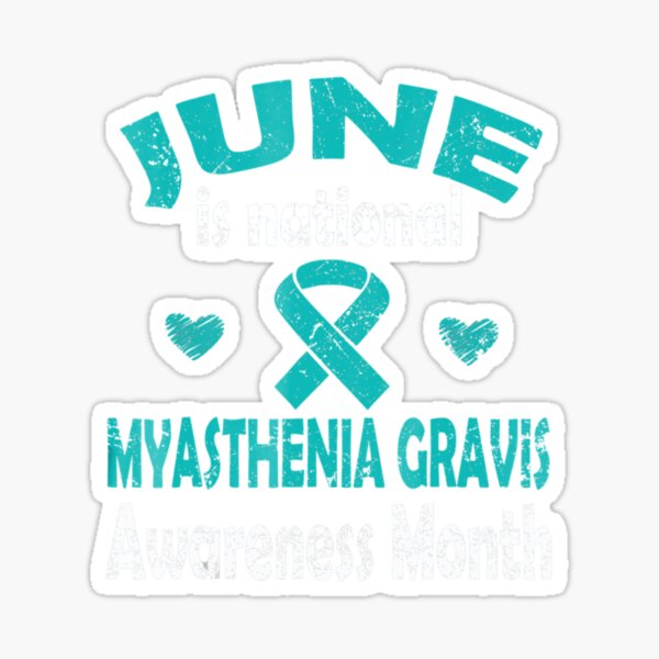 Item preview, June Is Myasthenia Gravis Awareness Month designed and sold by Lenkofan5274.