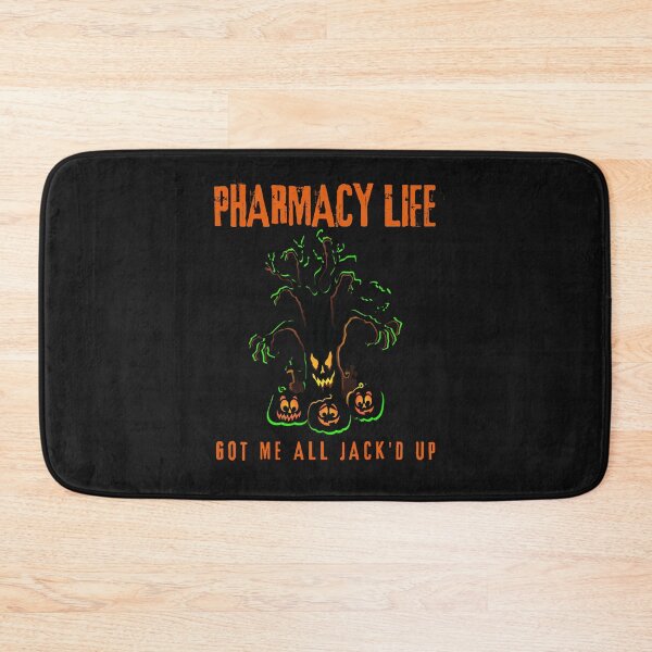 Item preview, pharmacy life got me all jack'd up designed and sold by Hey-Nice-Shirt.