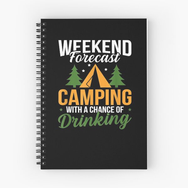 Item preview, Weekend Forecast Camping With A Chance Of Drinking designed and sold by lucretia155.