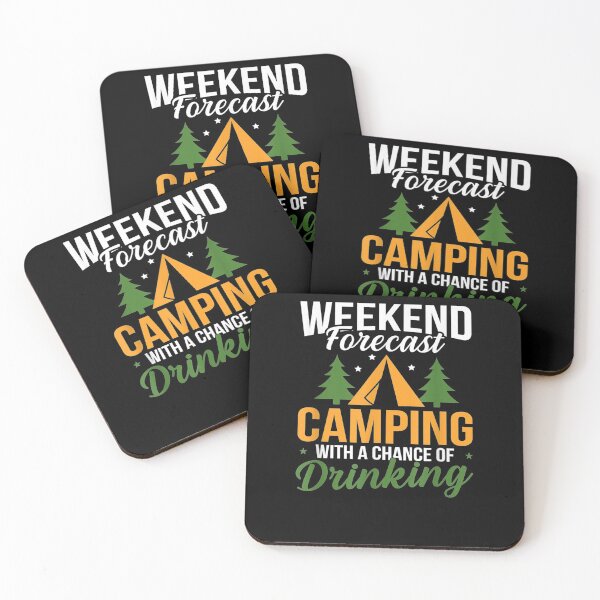 Item preview, Weekend Forecast Camping With A Chance Of Drinking designed and sold by lucretia155.