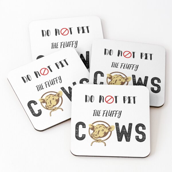 Item preview, Do Not Pet The Fluffy Cows Design designed and sold by LapuniStore.