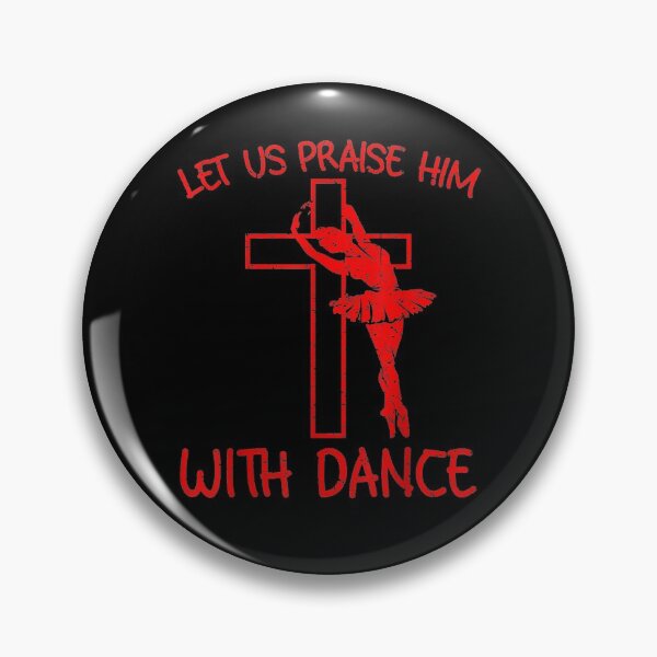 Item preview, Let Us Praise Him With Dance Christian Dancers Gift designed and sold by aliceshe.