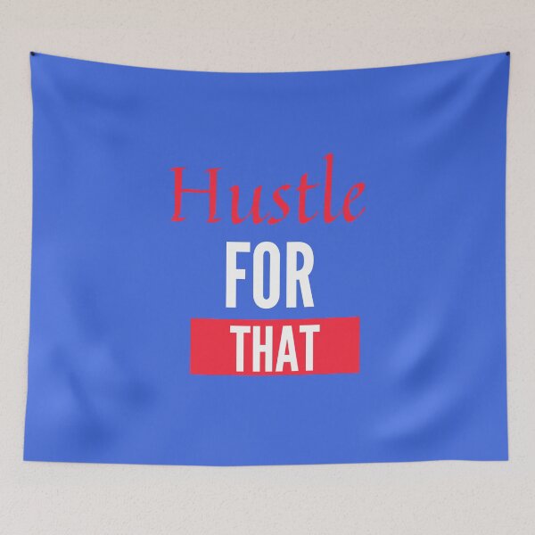 Item preview, HUSTLE FOR THAT - inspirational quote about life objectives;idea for strong bodybuilders designed and sold by AMED-STORE.