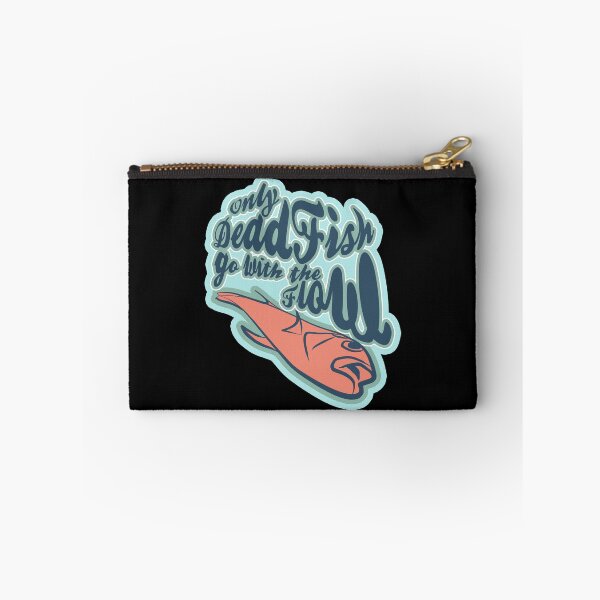 Item preview, Only Dead Fish go with the Flow designed and sold by rokojin.