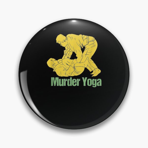 Item preview, Brazilian Jiu Jitsu Martial Arts Murder Yoga Fighter Choking designed and sold by aliceshe.