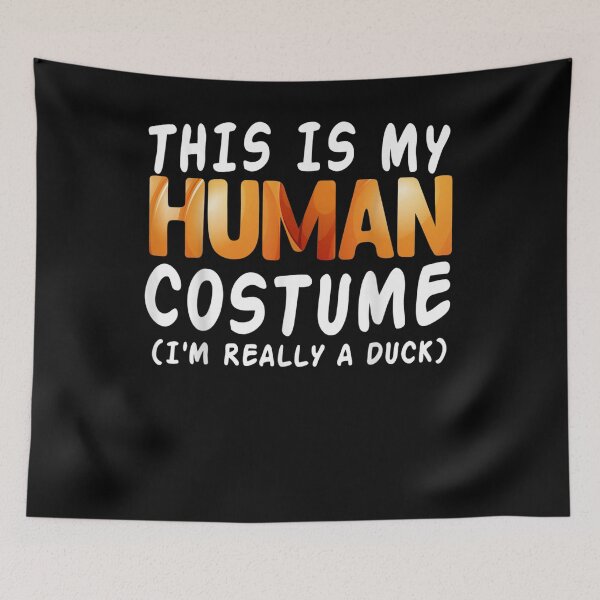 Item preview, This Is My Human Costume I'm Really A Rubber Duck designed and sold by aliceshe.