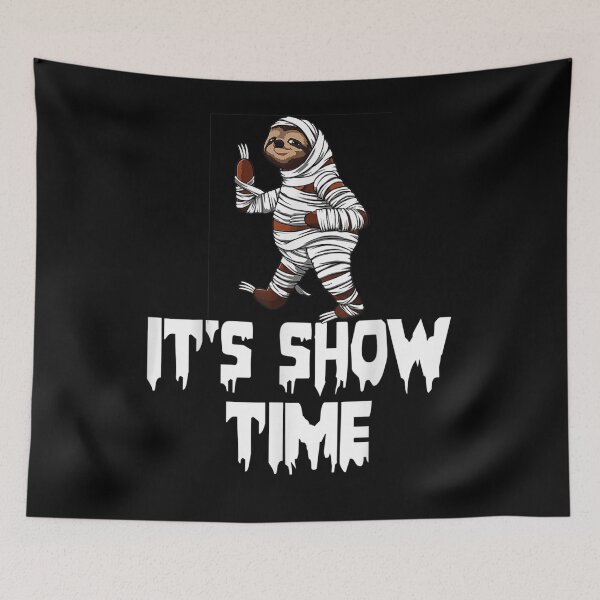 Item preview, It's Show Time Mummy Sloth Halloween Horror Scary designed and sold by lucretia155.