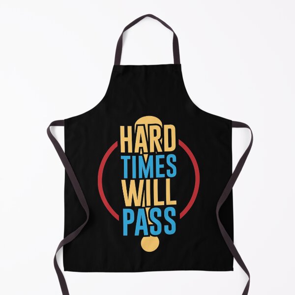 Item preview, Hard times will pass designed and sold by PODapparel.