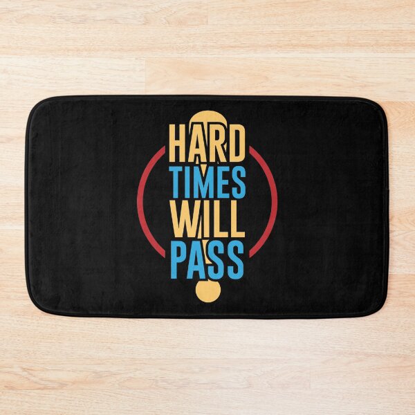 Item preview, Hard times will pass designed and sold by PODapparel.