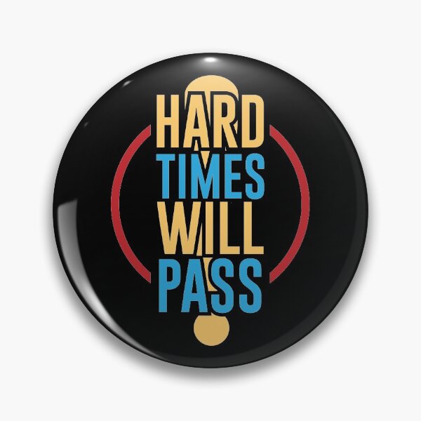 Item preview, Hard times will pass designed and sold by PODapparel.
