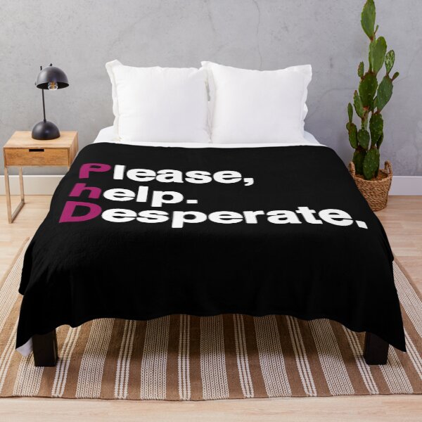 Item preview, PhD - Please help, Desperate designed and sold by FunnyNerdStuff.