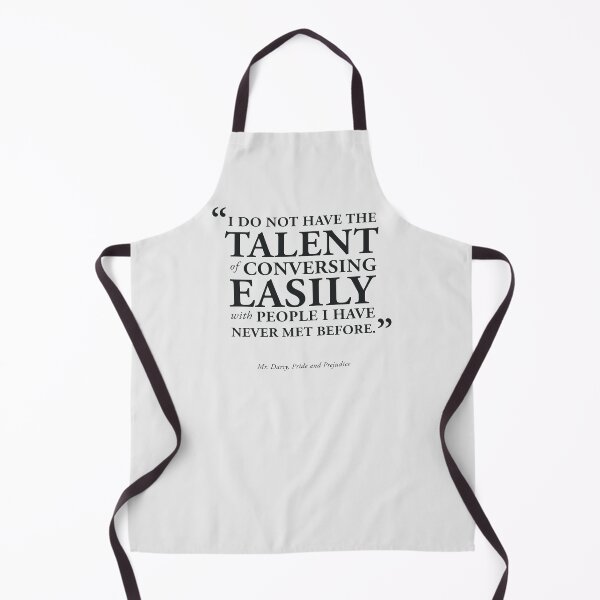 Item preview, I Do Not Have the Talent - Mr. Darcy Quote, Pride and Prejudice designed and sold by GoodOldBooks.