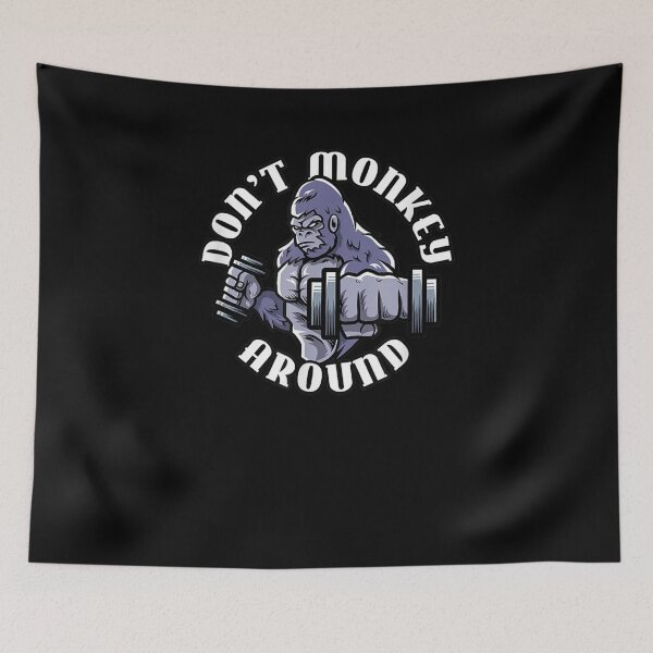 Item preview, Don't Monkey Around Fitness Gym Wear designed and sold by lucretia155.