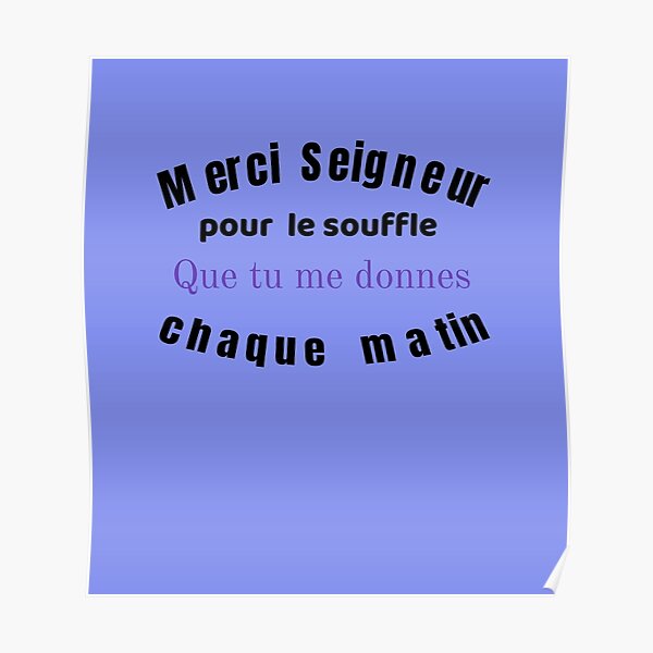 Posters Sur Le Theme Merci Seigneur Pour Tout Redbubble