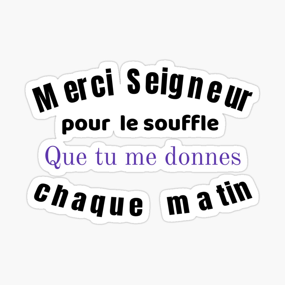 Merci Seigneur Pour Le Souffle De Vie Poster « Merci Seigneur pour le souffle que tu me donnes chaque matin »,  par Eldorado-Crea | Redbubble