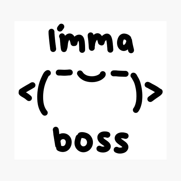 Item preview, Kawaii Japanese Kaomoji I'mma BOSS! Funny Gift designed and sold by GLwithUs.