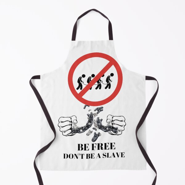 Item preview, BE FREE DON'T BE A SLAVE designed and sold by Karolj.