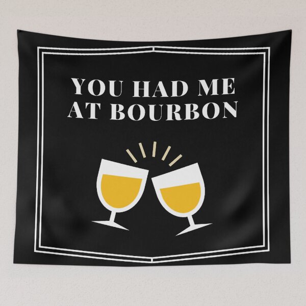 Item preview, You Had Me At Bourbon designed and sold by Pawn Shop JB.