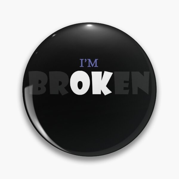 Item preview, I'm Broken designed and sold by Abu3mad 98.