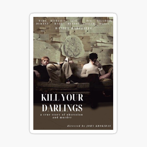 Kill Your Darlings Quote Kill Your Darlings Stickers For Sale | Redbubble