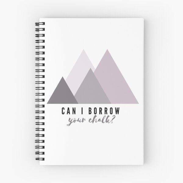 Item preview, Can I Borrow your Chalk? Mountains Design designed and sold by choceclairs.