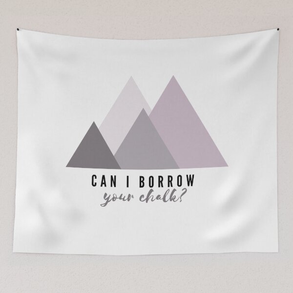 Item preview, Can I Borrow your Chalk? Mountains Design designed and sold by choceclairs.
