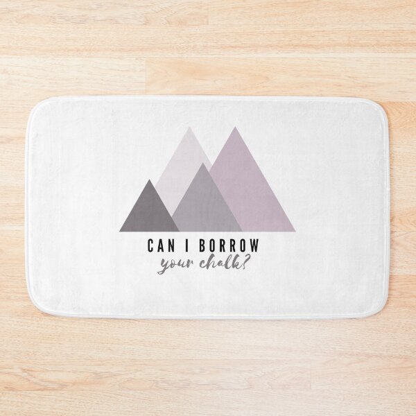 Item preview, Can I Borrow your Chalk? Mountains Design designed and sold by choceclairs.