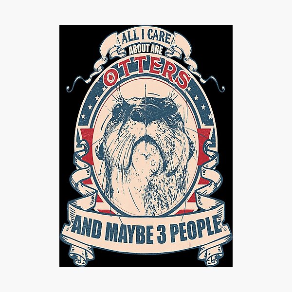 Item preview, all i care about are otters and maybe 3 people  designed and sold by exr378.
