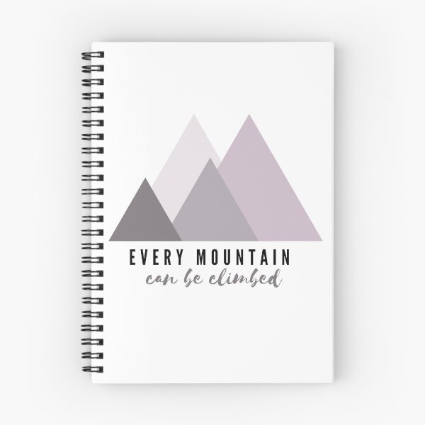 Item preview, Every Mountain can be Climbed designed and sold by choceclairs.