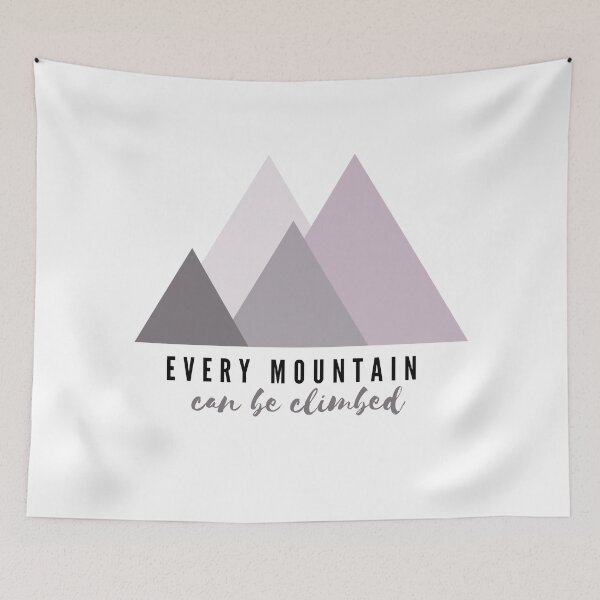 Item preview, Every Mountain can be Climbed designed and sold by choceclairs.