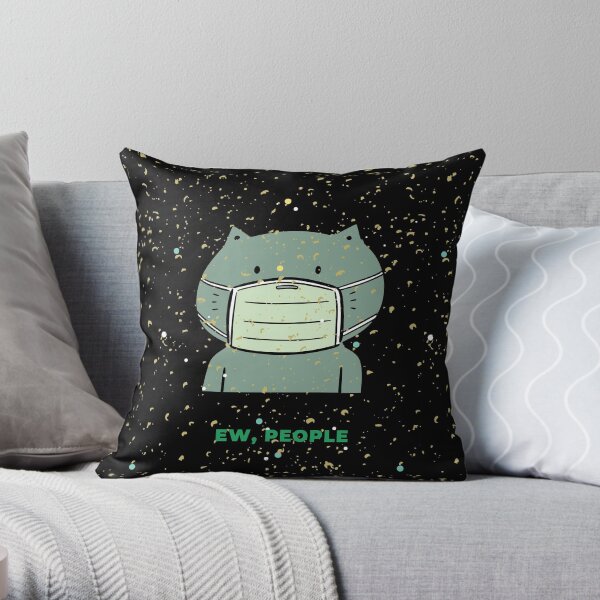 Ew, people Throw Pillow