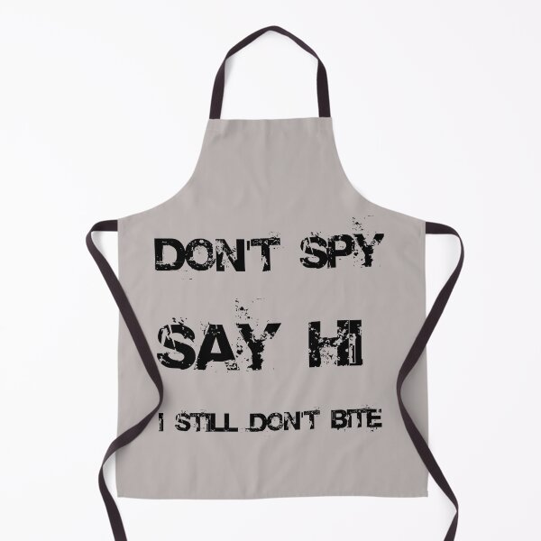 Item preview, Don't Spy Say HI designed and sold by TeesFashion.