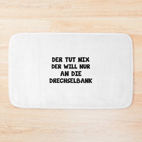 Item preview, He just wants to go to the lathe funny saying designed and sold by Onorato Bellgardt.