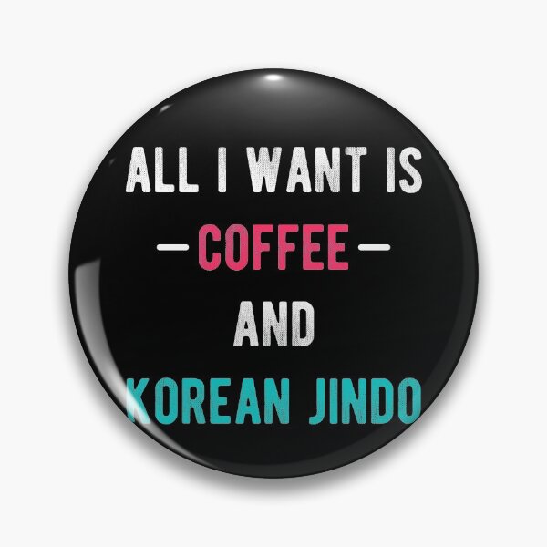 Item preview, All I want is Coffee And Korean Jindo designed and sold by StarsPower.